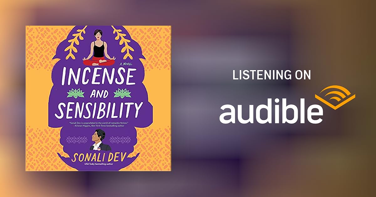Incense and Sensibility by Sonali Dev Audiobook Audible.co.uk